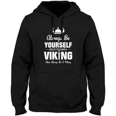 Viking Hoodie Always Be Yourself - Viking Heritage Store
